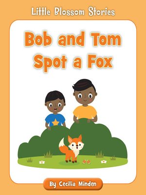 cover image of Bob and Tom Spot a Fox